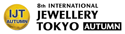 8th International Jewellery Tokyo AUTUMN 