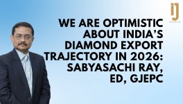 We are optimistic about India’s diamond export trajectory in 2026 Sabyasachi Ray, ED, GJEPC